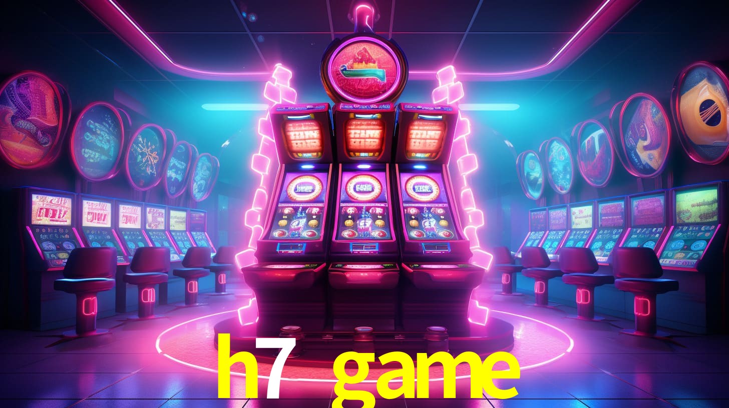 h7 game,h7game.com