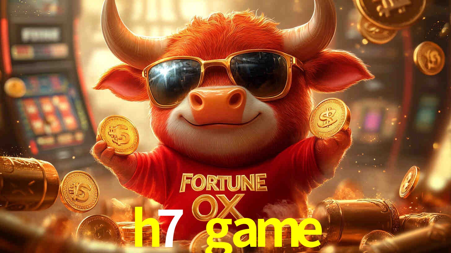 h7 game